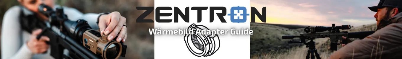 Banner von ZENTRON mit Aufschrift „Wärmebild Adapter Guide“, Grafik eines Adapters und Jägern, die ihr Wärmebildgerät am Zielfernrohr montieren und nutzen